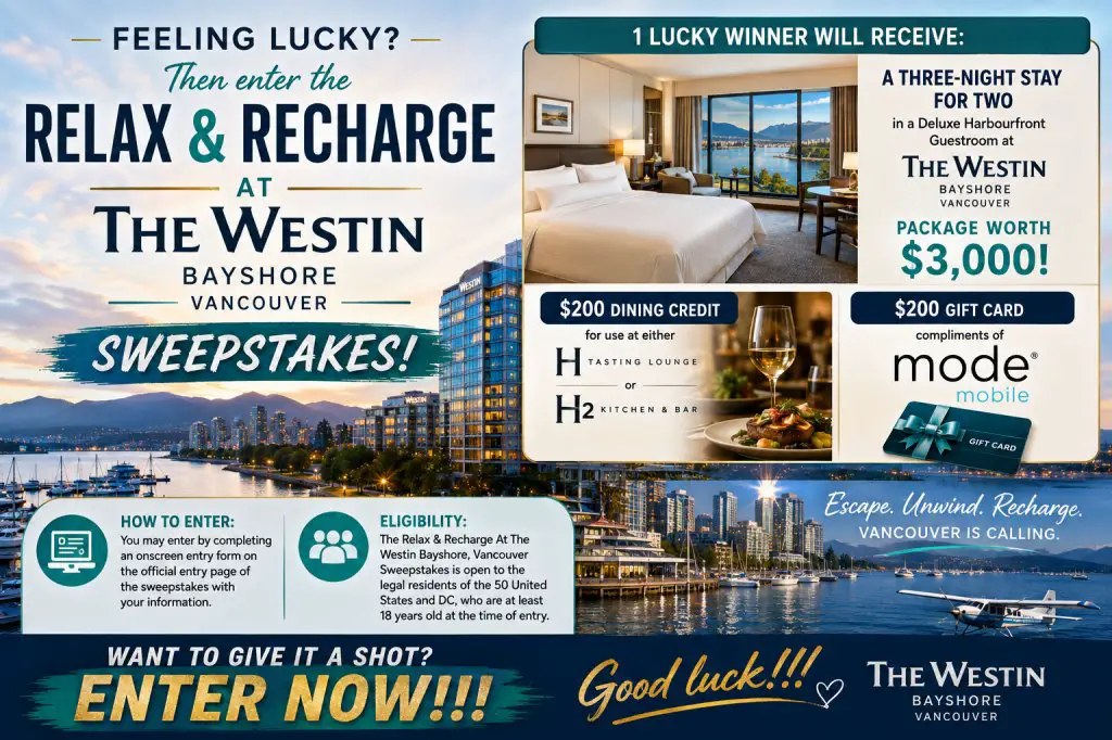 Relax & Recharge At The Westin Bayshore, Vancouver Sweepstakes – Win A 3-Night Stay For 2 In A Deluxe Harbourfront Guestroom At The Westin Bayshore