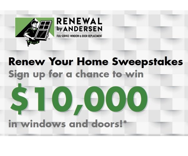 Renewal By Andersen Renew Your Home Sweepstakes - Win A $10,000 Home Makeover