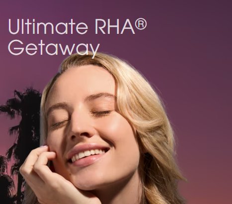 Revance Therapeutics Ultimate RHA Getaway Sweepstakes - Win a $7,900 RHA Collection Treatment + Getaway for 2 Package