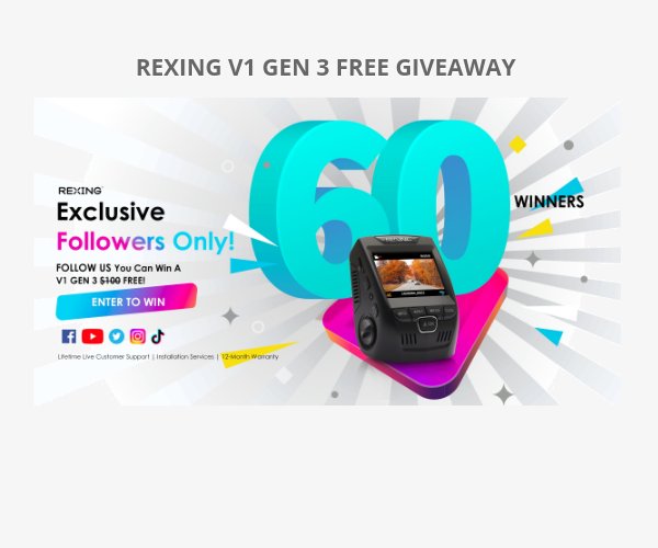 Rexing V1 Gen 3 Free Giveaway - Win A Brand New Dash Cam