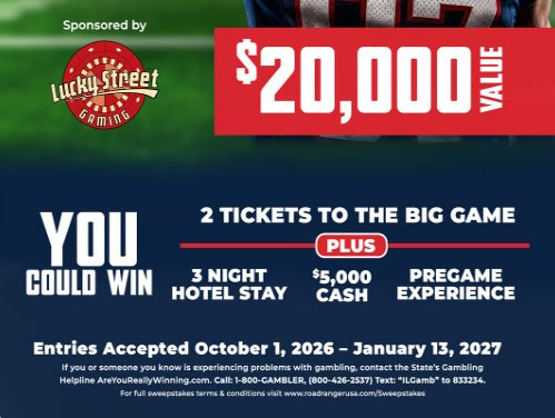 Road Ranger's The Big Game Ultimate Fan Sweepstakes - Win a $20,000 Trip for 2 to Super Bowl LXI