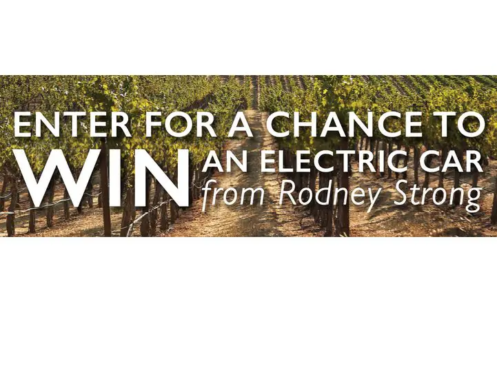 Rodney Strong Vineyards ECar Sweepstakes - Win $60,000 For A Brand New Electric Car