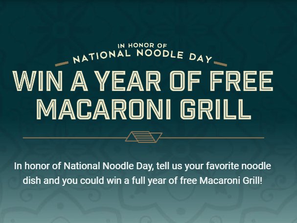 Romano’s Macaroni Grill National Noodle Day Sweepstakes - Win A Year Of Free Macaroni Grill Noodles