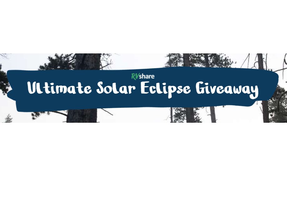 RVShare Ultimate Solar Eclipse Giveaway - Win Gift Cards, Outdoor Gear & More