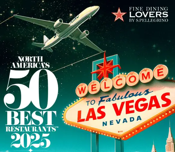 S.Pellegrino 50 Best Restaurant Sweepstakes – Win A Culinary Trip To Las Vegas