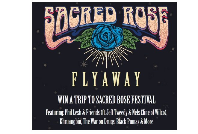 Sacred Rose Festival Flyaway - Win 2 VIP Tickets and More