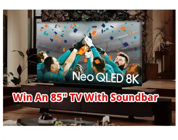 Samsung Best Seat In The House Sweepstakes - Win An 85" TV With Soundbar & Wall Mount