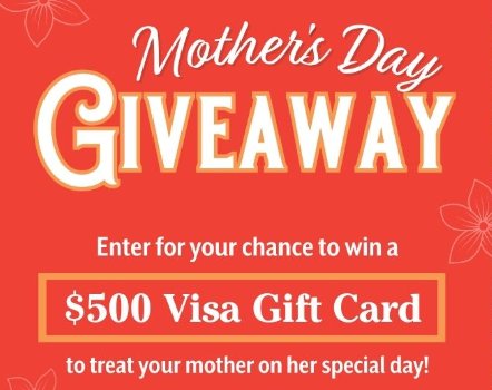 San Antonio Fruit Farm Mother’s Day Sweepstakes - Win A $500 VISA Gift Card