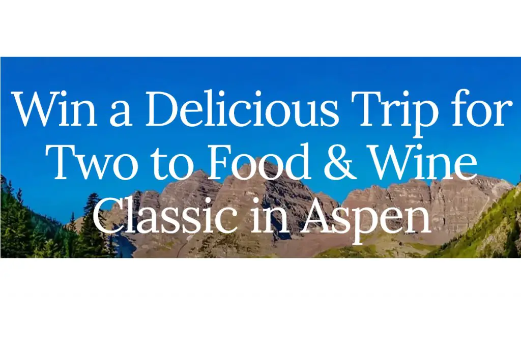 San Pellegrino Aspen Food & Wine Sweepstakes - Win A Trip For Two to The Aspen Food & Wine Classic