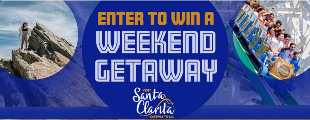Santa Clarita Weekend Getaway Sweepstakes