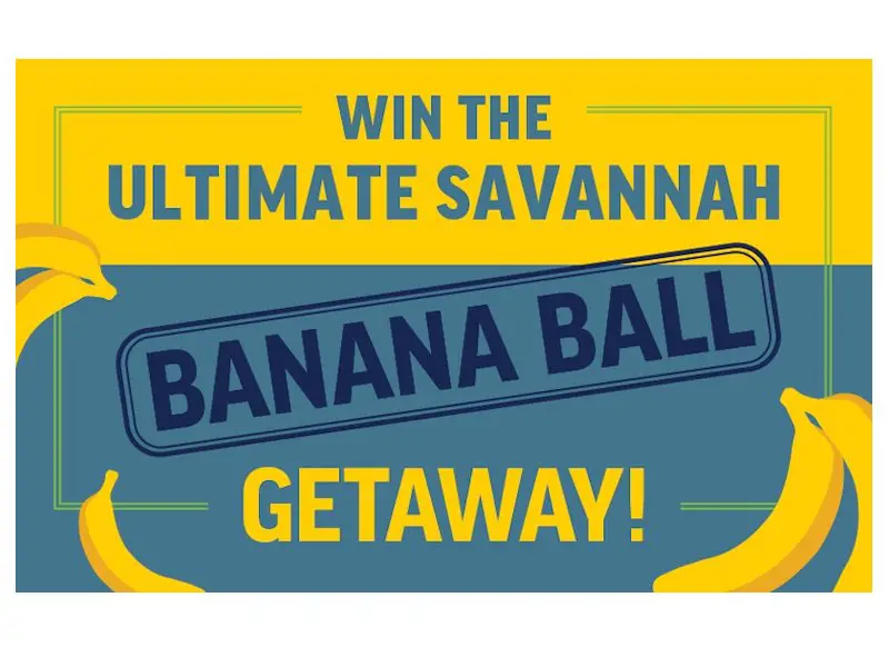 Savannah Bananas 2026 Birthplace Of Banana Ball Sweepstakes - Win A Trip For Four To The Savannah Bananas Home Game