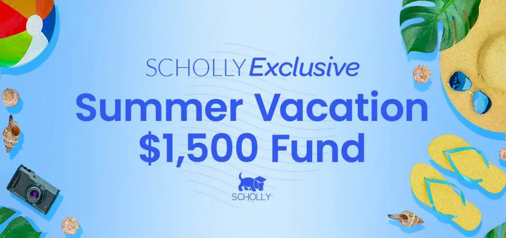 Scholly Summer Vacation $1,500 Fund Sweepstakes