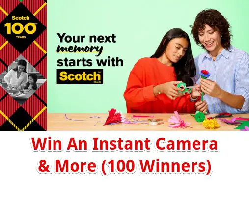 Scotch The Next 100 Project Giveaway - Win An instant Camera+ $20 Worth Of Scotch Products (100 Winners)