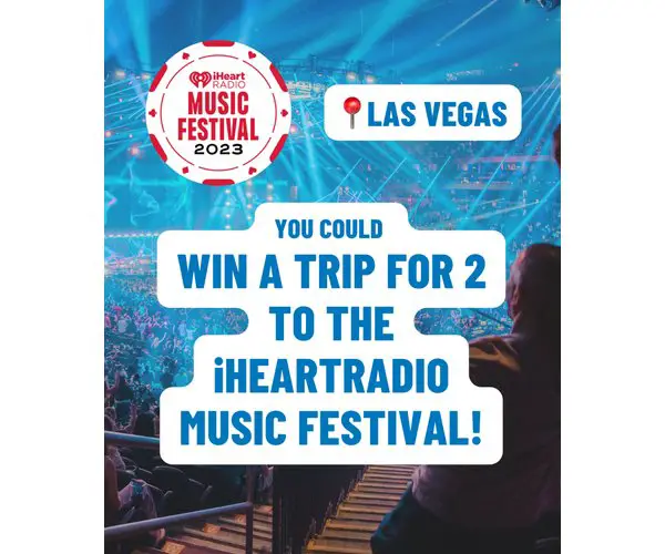 Seagram’s Escapes IHeartRadio Music Festival Las Vegas Flyout Sweepstakes - Win A Trip For Two To The 2023 IHeartRadio Music Festival