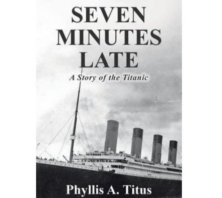 Seven Minutes Late: A Story of the Titanic Giveaway