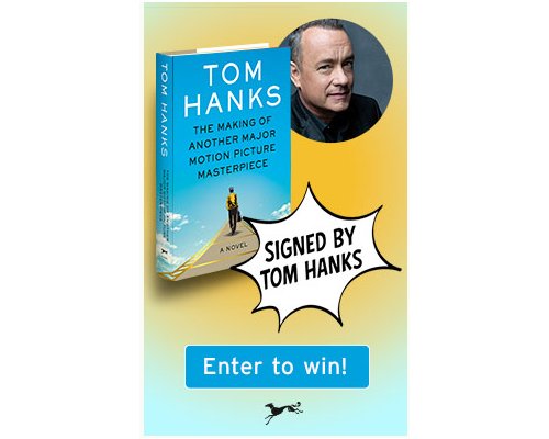 Shelf Awareness The Making of Another Major Motion Picture Masterpiece Giveaway - Win A Book Signed By Tom Hanks