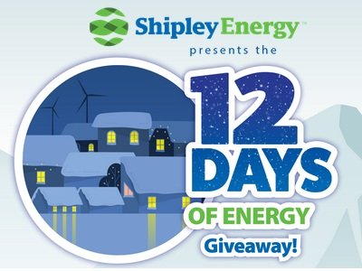 Shipley Energy’s 12 Days of Energy Giveaway - Win Gift Cards, Energy Bill Discounts & More