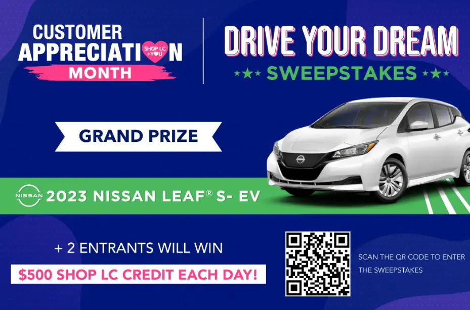 Shop LC Drive Your Dream Sweepstakes - Win A $33,000 Nissan Leaf Electric Car