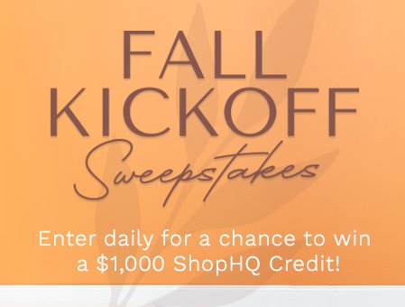 ShopHQ Fall KickOff Sweepstakes - Win $1,000 ShopHQ Shopping Spree