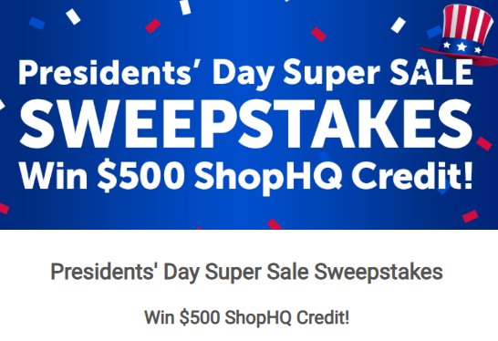ShopHQ President's Day Super Sale Sweepstakes - Win A $500 Shopping Spree