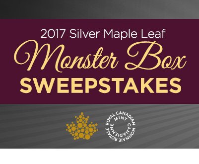 Silver Maple Leaf Monster Box Sweepstakes