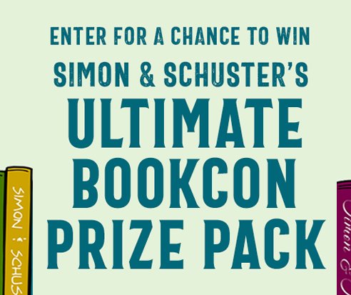 Simon & Schuster “BookCon” Sweepstakes - Win 9 books, a T-shirt & a Tote Bag from BookCon
