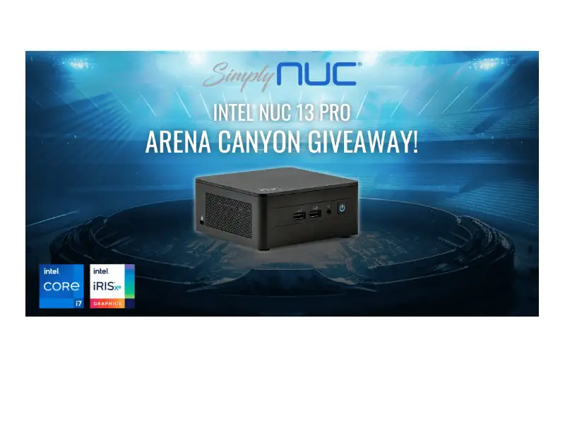 Simply NUC + Robtech Intel Arena Canyon NUC Giveaway - Win A Brand New PC