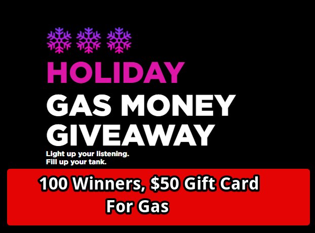 SiriusXM Holiday Gas Money Giveaway - 100 Winners, $50 Gift Card For Gas