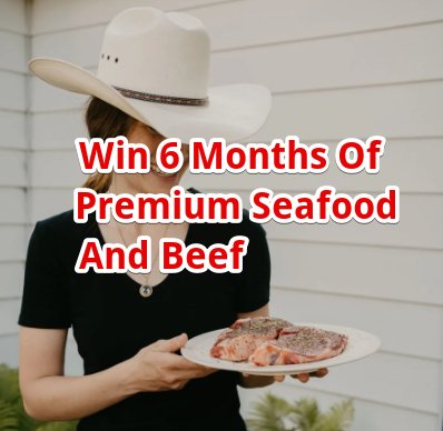 Sitka Seafood Market And Grand View Beef Sweepstakes – Win 6 Months Of Premium Seafood And Beef