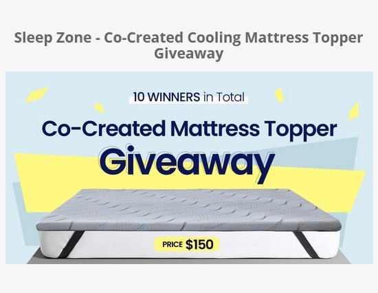 Sleep Zone Co-Created Mattress Topper Giveaway - Win A Cooling Mattress Topper (10 Winners)