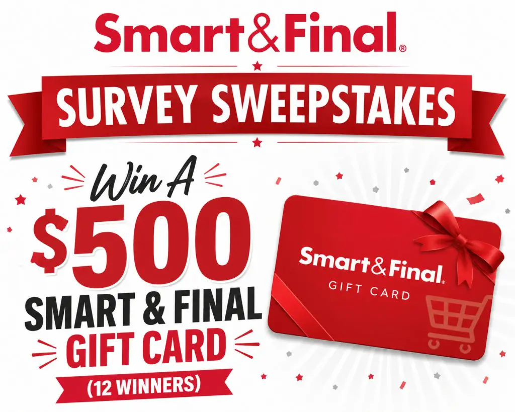 Smart & Final Survey Sweepstakes - Win A $500 Smart & Final Gift Card (12 Winners)
