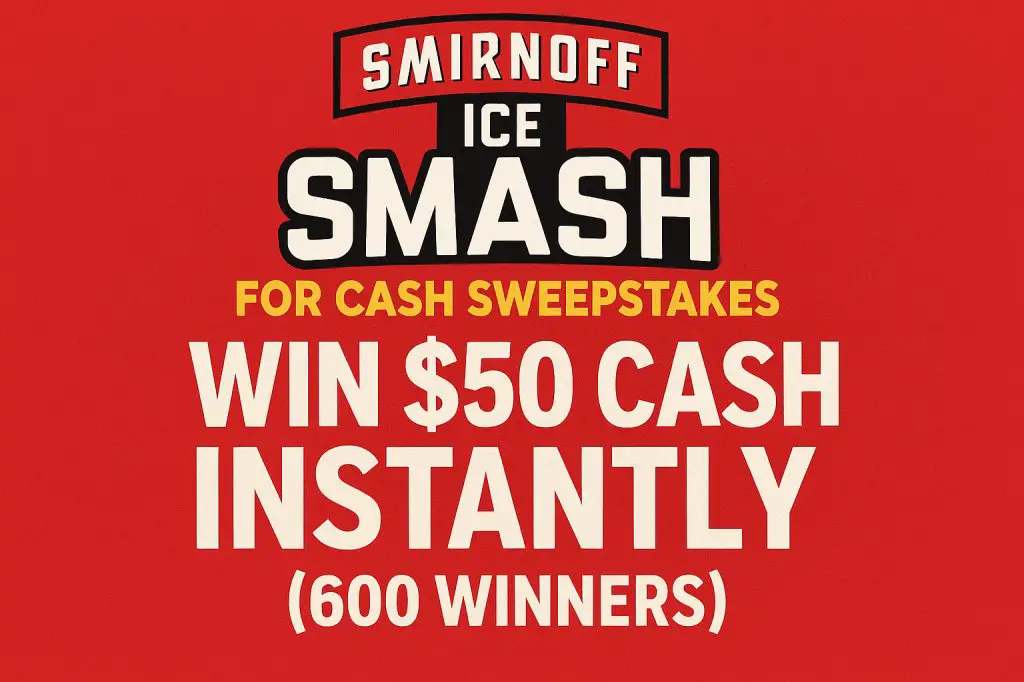 Smirnoff Ice Smash For Cash Sweepstakes – Win $50 Cash Instantly (600 Winners)