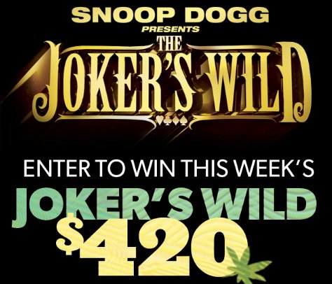 Snoop Dogg's The Joker's Wild Sweepstakes