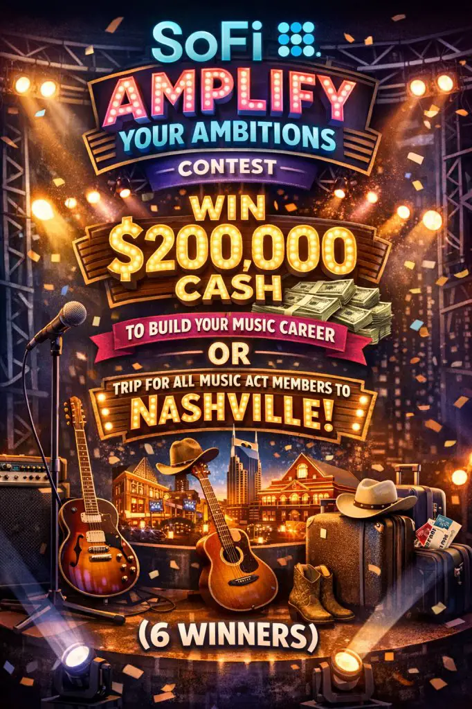 SoFi Amplify Your Ambitions Contest – Win $200,000 Cash To Build Your Music Career Or Trip For All Music Act Members To Nashville (6 Winners)