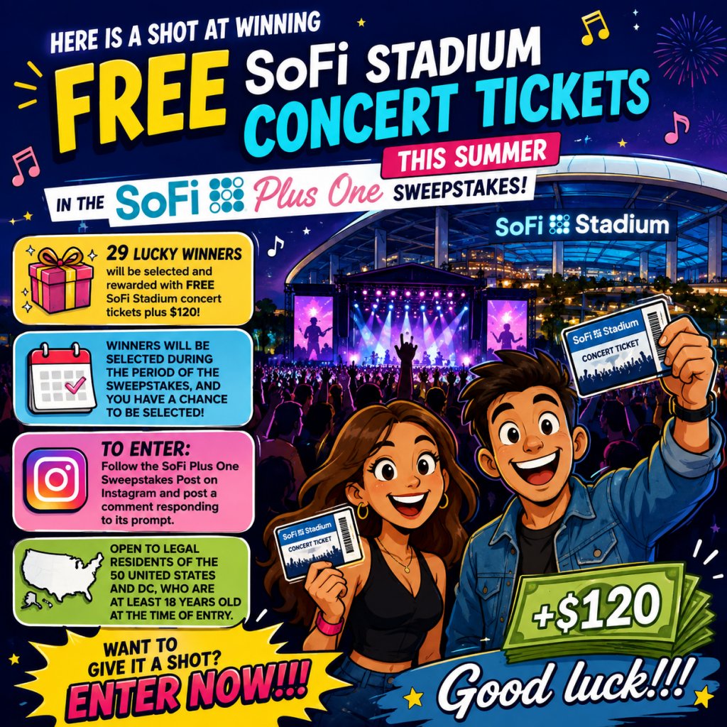 SoFi Plus One Sweepstakes – Win Free SoFi Stadium Concert Tickets + $120 (29 Winners)