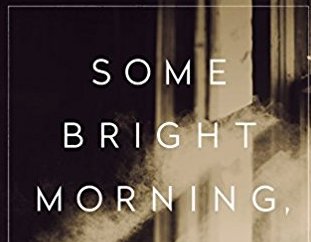 Some Bright Morning, I'll Fly Away