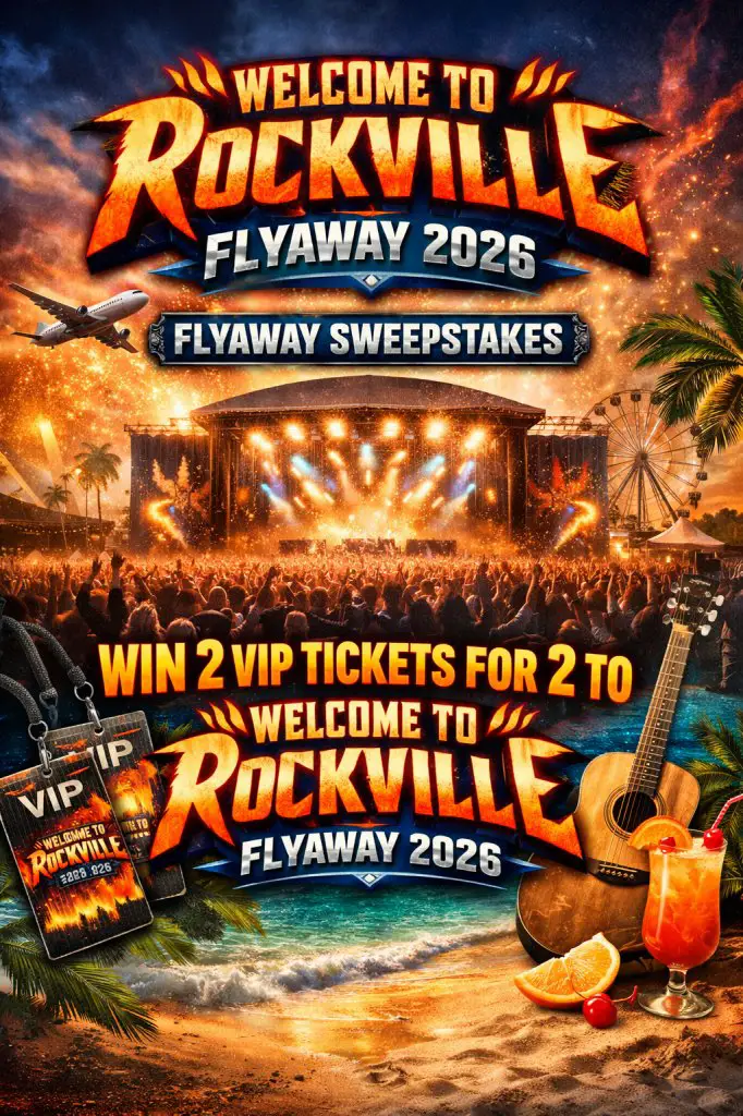 Sony Music Welcome To Rockville Flyaway 2026 Flyaway Sweepstakes – Win 2 VIP Tickets For 2 To Welcome To Rockville Flyaway 2026