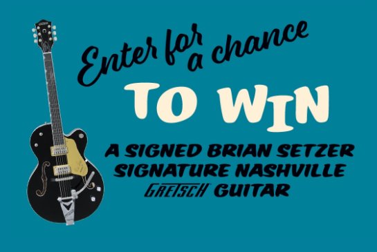 Sony Stray Cats “Guitar” Sweepstakes - Win a Signed  Brian Setzer Signature Nashville Guitar