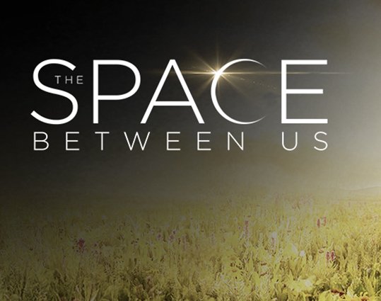 The Space Between Us Travel Sweepstakes!