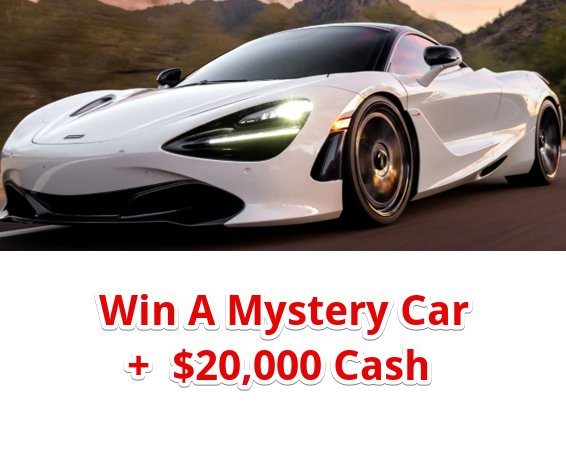 SSG55 Car Sweepstakes – Win A Mystery Car + $20,000 Cash