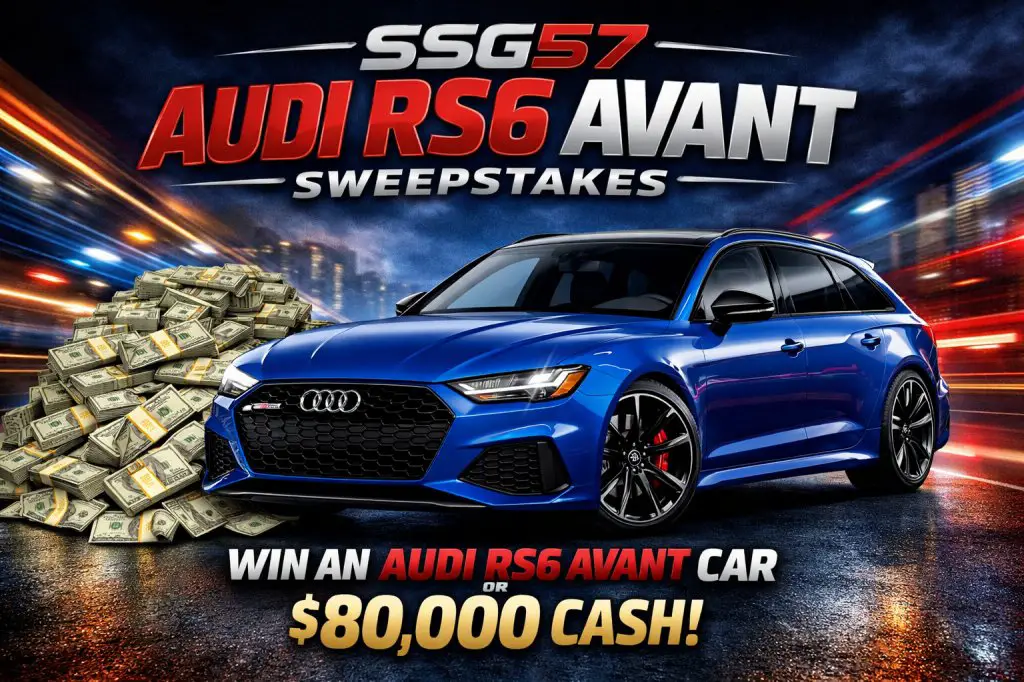 SSG57 Audi RS6 Avant Sweepstakes – Win An Audi RS6 Avant Car or $80,000 Cash