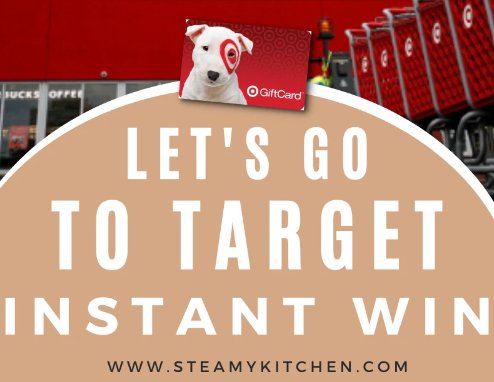 Steamy Kitchen Let’s Go To Target Instant Win Game Sweepstakes – Win Target Gift Cards (11 Winners)