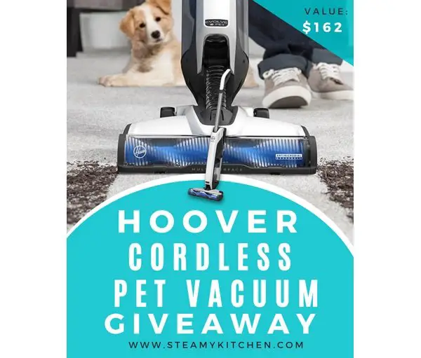 Steamy Kitchen Pet Vacuum Cleaner Giveaway - Win A Hoover Cordless Pet Vacuum Cleaner