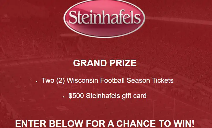 Steinhafels Wisconsin Badgers Make Camp Randall Your Home Sweepstakes - Win Wisconsin Football Season Tickets  + $500 Steinhafels Gift Card