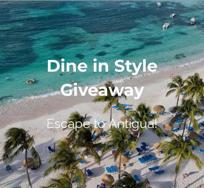 Stellar Partnership Marketing's Dine In Style Giveaway – Win A $4,200 Getaway For 2 To Antigua