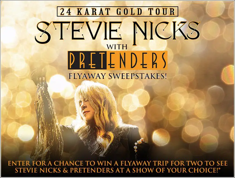 Stevie Nicks & Pretenders Flyaway Sweepstakes