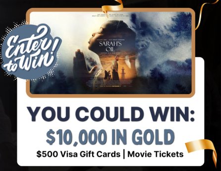 The Striking Sarah's Oil Sweepstakes – Win $10,000 In Gold & More (54 Winners)