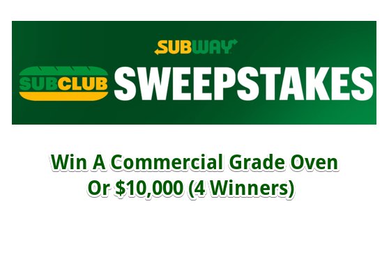 Subway Sub Club Breadwinner - Win A Commercial Grade Oven Or $10,000 (4 Winners)