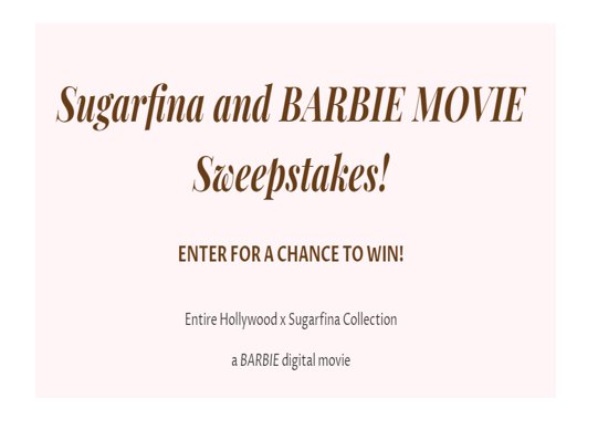 Sugarfina And BARBIE Movie Sweepstakes – Win A Copy Of Barbie The Movie + Complete Collection Of Hollywood X Sugarfina Snacks (10 Winners)
