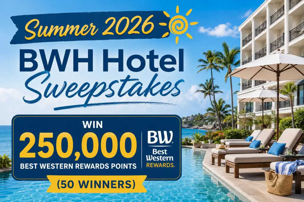 Summer 2026 BWH Hotel Sweepstakes – Win 250,000 Best Western Rewards Points (50 Winners)